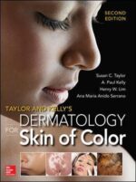 Taylor and Kelly`s Dermatology for Skin of Color