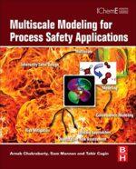 Multiscale Modeling for Process Safety Applications