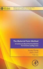 The Material Point Method: A Continuum-Based Particle Method for Extreme Loading Cases
