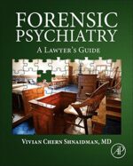 Forensic Psychiatry: A Lawyer`s Guide