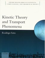 Kinetic Theory and Transport Phenomena (Oxford Master Series in Physics)
