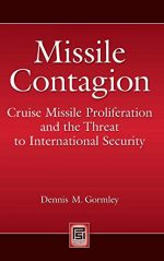 Missile Contagion: Cruise Missile Proliferation and the Threat to International Security