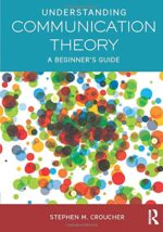 Understanding Communication Theory: A Beginner`s Guide