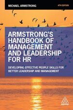 Armstrong`s Handbook of Management and Leadership for HR