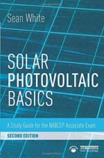 Solar Photovoltaic Basics: A Study Guide for the NABCEP Associate Exam