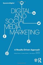 Digital and Social Media Marketing: A Results-Driven Approach