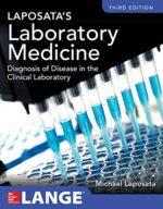 Laposata`s Laboratory Medicine Diagnosis of Disease in Clinical Laboratory Third Edition