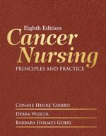 Cancer Nursing (Cancer Nursing Principles and Practice)