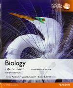 Biology: Life on Earth with Physiology plus MasteringBiology with Pearson eText, Global Edition