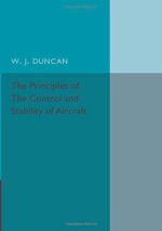 The Principles of the Control and Stability of Aircraft