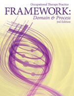 Occupational Therapy Practice Framework: Domain & Process