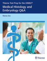 Thieme Test Prep for the USMLE: Medical Histology and Embryology Q&A (Thieme Test Prep for the USMLE (R)