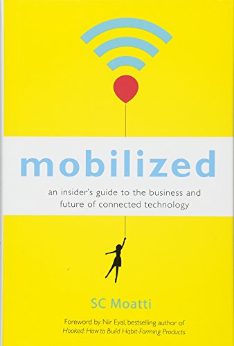 9781626567405-uk Mobilized: An Insider’s Guide to the Business and Future of Connected Technology - Image 1