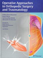 Operative Approaches in Orthopedic Surgery and Traumatology