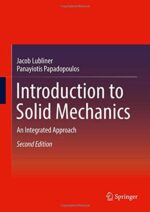 Introduction to Solid Mechanics 2016: An Integrated Approach