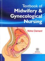 Textbook of Midwifery & Gynecological Nursing,India