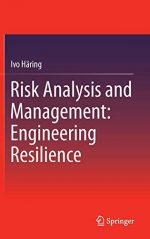 Risk Analysis and Management 2016: Engineering Resiliency