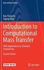 Introduction to Computational Mass Transfer: With Applications to Chemical Engineering (Heat and Mass Transfer)