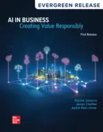 AI in Business: Creating Value Responsibly (Access Code Only)